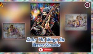 Zehr Thi Waye Aa | Meena Sarwahe | Super Hit Sindhi Song | Sindhi Gaana