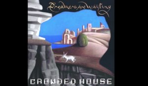 Crowded House - Real Life Woman