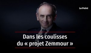 Présidentielle 2022 : dans les coulisses du « projet » Zemmour