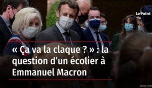 « Ça va la claque ? » : la question d’un écolier à Emmanuel Macron