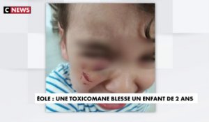 Eole : une toxicomane blesse un enfant de 2 ans