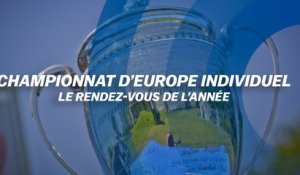 Championnat d'Europe individuel messieurs : Le rendez-vous de l'année