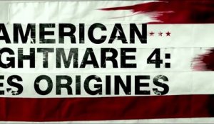 AMERICAN NIGHTMARE 4: Les Origines (2018) Bande Annonce VF - HD
