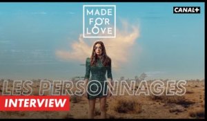 Made For Love - Les Personnages