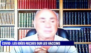 Covid: les idées reçues sur les vaccins - 06/07