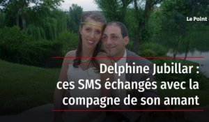 Delphine Jubillar : ces SMS échangés avec la compagne de son amant