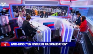Story 3 : Anti-pass, "un risque de radicalisation" - 19/07
