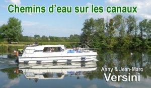 Anny Versini, Jean-Marc Versini - Chemins d'eau sur les canaux (Clip officiel)