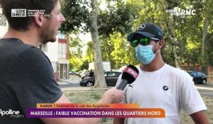 En prise direct : Faible vacccination dans les quartiers nord de Marseille - 31/08