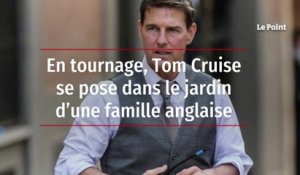 En tournage, Tom Cruise se pose dans le jardin d’une famille anglaise