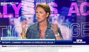 Idée de placements: Comment corriger les erreurs de calcul des retraites ? - 31/08