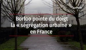 Borloo pointe du doigt la « ségrégation urbaine » en France