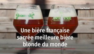 Une bière française sacrée meilleure bière blonde du monde