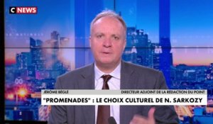 L'édito de Jérôme Béglé : «Promenades, le choix culturel de Nicolas Sarkozy»