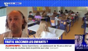 Vaccination des enfants: pour Stéphane Paul, membre du comité scientifique des vaccins,  il faudra se poser la question "sans doute à la fin de l'année"