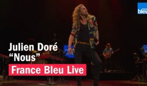 Julien Doré "Nous" - France Bleu Live