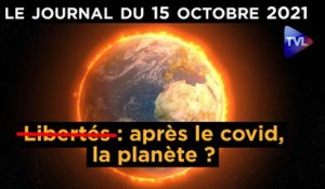 Libertés supprimées : après le covid, l’écologie ? - JT du vendredi 15 octobre 2021