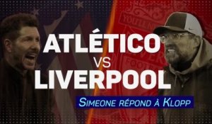 Groupe B - Simeone répond à Klopp