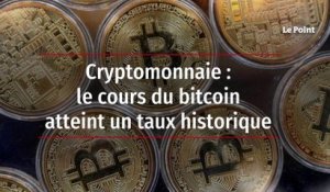 Cryptomonnaie : le cours du bitcoin atteint un taux historique