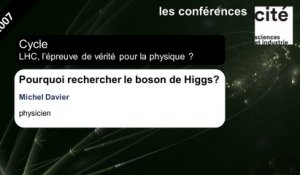 Pourquoi rechercher le boson de Higgs ?