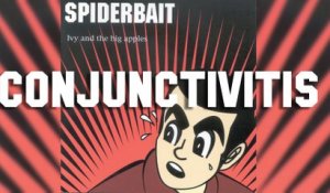 Spiderbait - Conjunctivitis