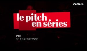 Le Pitch en Séries - VTC