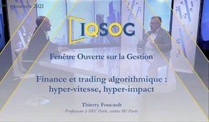 Finance et trading algorithmique : hyper-vitesse, hyper-impact [Thierry Foucault]