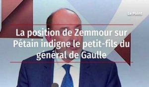 La position de Zemmour sur Pétain indigne le petit fils du général de Gaulle