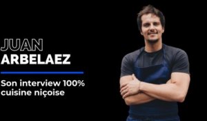 L'interview cuisine niçoise du chef Juan Arbelaez