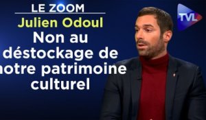 Zoom - Julien Odoul : Non au déstockage de notre patrimoine culturel