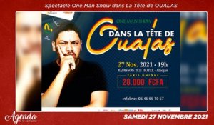 Agenda de la semaine du 22 au 27 Novembre 2021 : Oualas vous donne RDV pour son One man Show