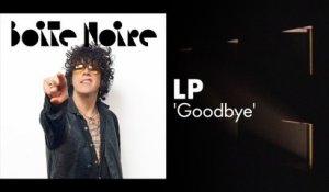 LP (Goodbye) | Boite Noire