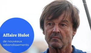 Affaire Hulot : de nouveaux rebondissements