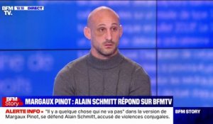 Alain Schmitt sur les accusations de Margaux Pinot: "Je n'ai jamais battu une femme de ma vie"