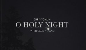 Chris Tomlin - O Holy Night