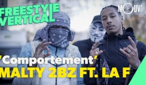 MALTY 2BZ ft. LA F - "Comportement " | Freestyle Exclu Mouv'