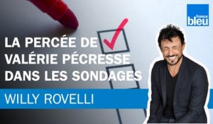 La percée de Valérie Pécresse dans les sondages - Le billet de Willy Rovelli