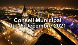 Conseil Municipal de la Ville de Dunkerque du 15 Décembre 2021 (Replay)