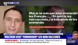 "On a un président de la République pyromane": Laurent Jacobelli réagit aux propos d'Emmanuel Macron sur les non-vaccinés
