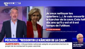 Valérie Pécresse veut "ressortir le Kärcher de la cave" pour "nettoyer les quartiers"