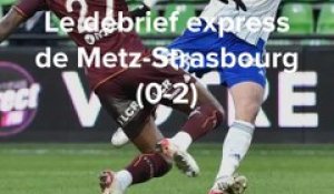 Ligue 1 : le débrief express de FC Metz-RC Strasbourg (0-2)