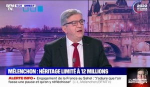 Jean-Luc Mélenchon sur l'héritage limité: "Celui à qui il restera 12 millions ne plongera pas dans la détresse de la misère"