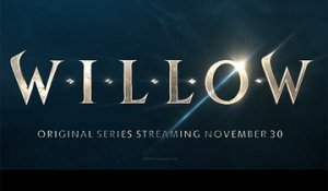 Willow - Teaser Saison 1