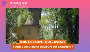 Mont-Olympe : quel avenir pour l'ancienne maison du gardien ?