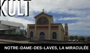 Notre-Dame-des-Laves, la miraculée