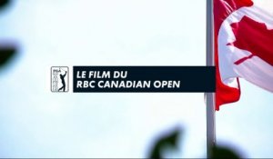 Le Film du RBC Canadian Open - Pga Tour Golf+ le mag