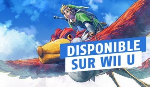 Zelda Skyward Sword : le jeu ressort sur l'eShop de la Wii U