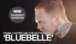Frank Carter And The Rattlesnakes, 'Bluebelle' - NME Basement Sessions