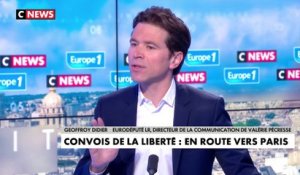 «Convoi de la liberté» qualifié de «convoi des provocateurs» : «Oui, je l'assume», affirme Geoffroy Didier