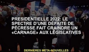 Président 2022 : le spectre de la défaite de Pécresse fait craindre un "carnage" aux législatives